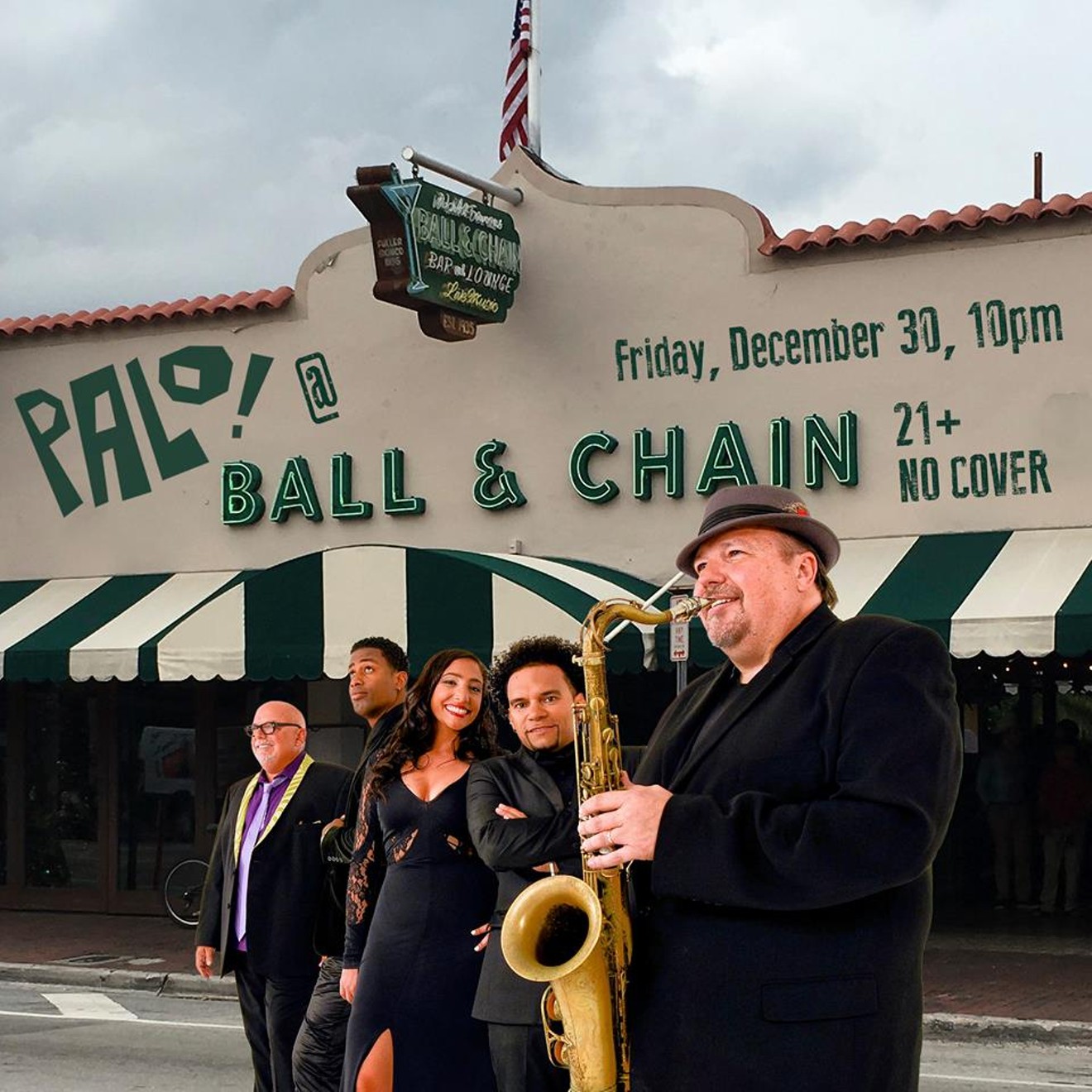 Palo! and Ed Calle (far right) in happier days pose in front of Ball & Chain, where they will play Friday night.