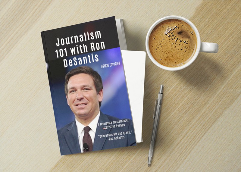 Gov. DeSantis' journalism guide is required reading in his newly mandated J-school course.
