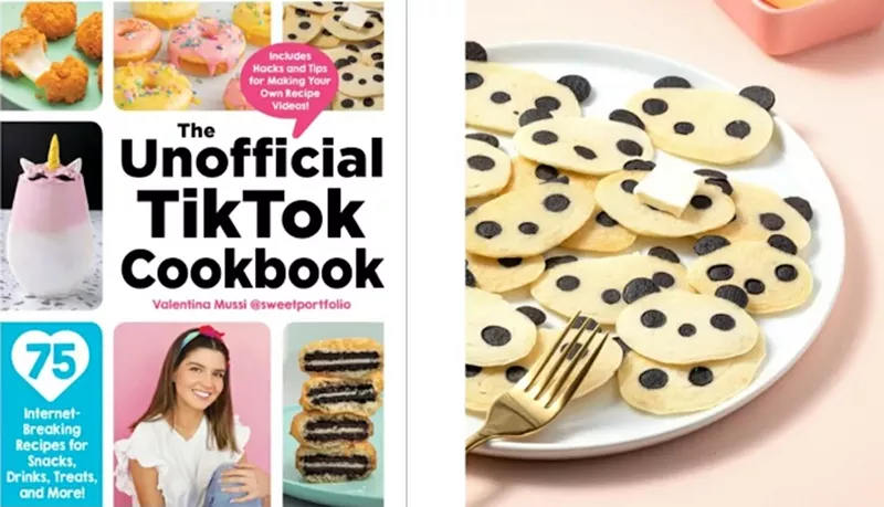 Image: The Unofficial TikTok Cookbook by Valentina Mussi, a Miami foodie content creator and founder of Sweet Portfolio on Instagram and TikTok.