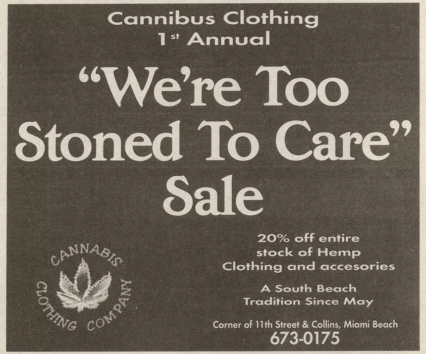 black and white ad touting a "1st Annual 'We're Too Stoned to Care' Sale" at a store called Cannabis Clothing Company on South Beach.