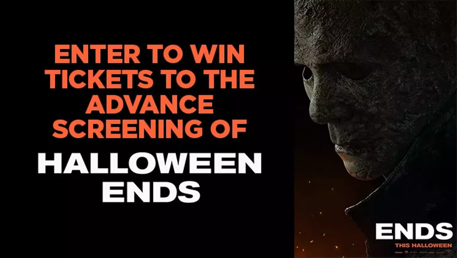 ENTER TO WIN A PAIR OF PASSES TO SEE HALLOWEEN ENDS! - Vimarsana News
